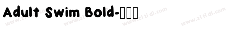 Adult Swim Bold字体转换